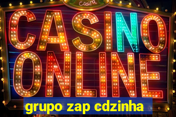 grupo zap cdzinha